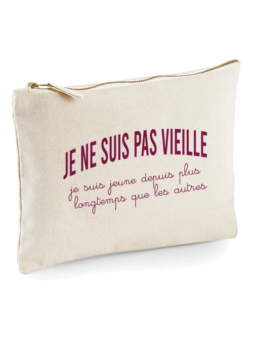 Trousse JE NE SUIS PAS VIEILLE, JE SUIS JEUNE DEPUIS PLUS LONGTEMPS QUE LES AUTRES - Kiabi