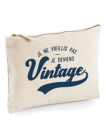 Trousse JE NE VIEILLIS PAS JE DEVIENS VINTAGE
