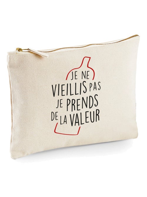 Trousse JE NE VIEILLIS PAS JE PRENDS DE LA VALEUR - Kiabi