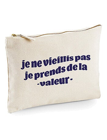 Trousse JE NE VIEILLIS PAS JE PRENDS DE LA VALEUR BLEU