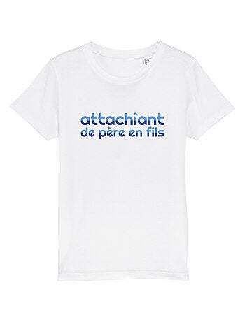 Tshirt Enfant ATTACHIANT DE PÈRE EN FILS 2