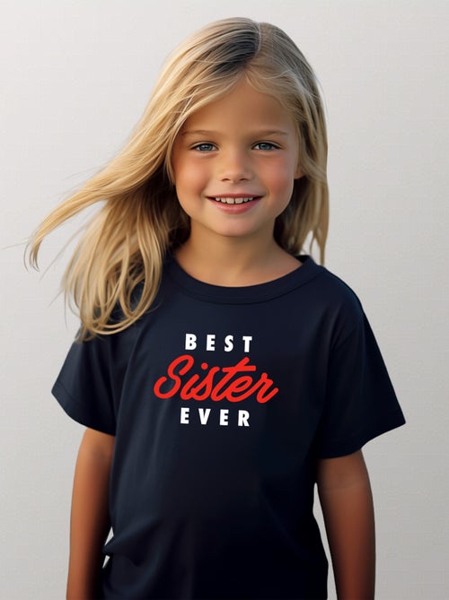 Tshirt Enfant BEST SISTER EVER - Kiabi