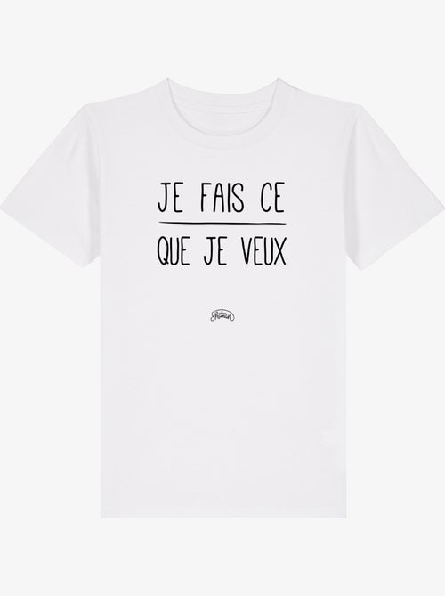 Tshirt Enfant JE FAIS CE QUE JE VEUX - Kiabi