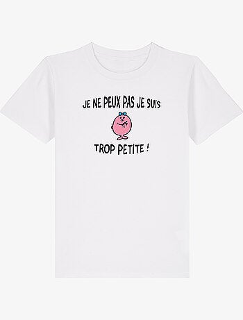 Tshirt Enfant JE PEUX PAS JE SUIS TROP PETITE