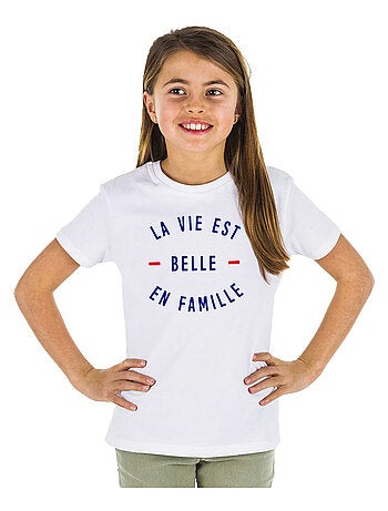 Tshirt Enfant LA VIE EST BELLE EN FAMILLE