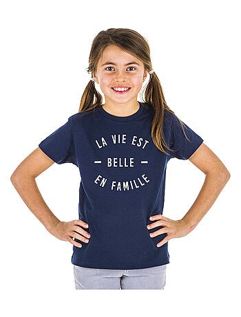 Tshirt Enfant LA VIE EST BELLE EN FAMILLE