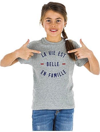 Tshirt Enfant LA VIE EST BELLE EN FAMILLE