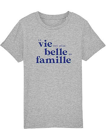 Tshirt Enfant LA VIE EST PLUS BELLE EN FAMILLE BLEU