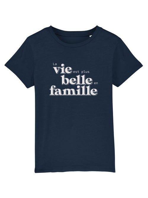 Tshirt Enfant LA VIE EST PLUS BELLE EN FAMILLE - Kiabi