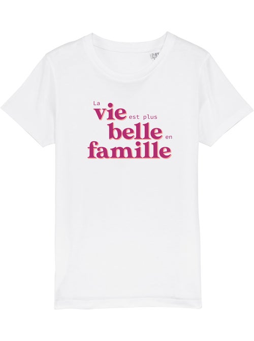 Tshirt Enfant LA VIE EST PLUS BELLE EN FAMILLE ROSE - Kiabi