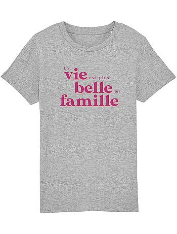 Tshirt Enfant LA VIE EST PLUS BELLE EN FAMILLE ROSE