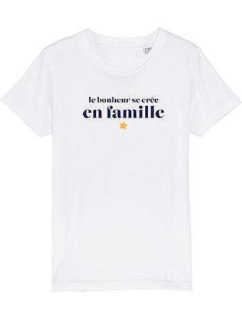 Tshirt Enfant LE BONHEUR SE CRÉE EN FAMILLE