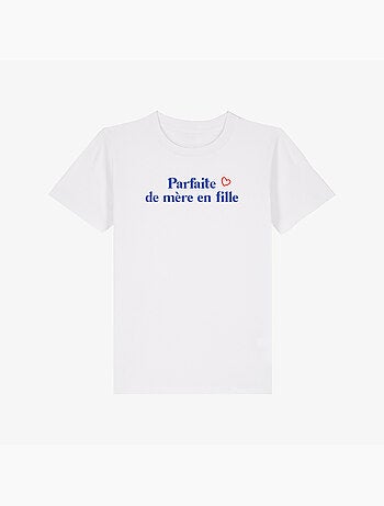 Tshirt Enfant PARFAITE DE MÈRE EN FILLE WAF