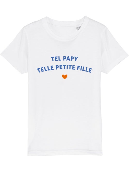 Tshirt Enfant TEL PAPY TELLE PETITE FILLE WAF - Kiabi