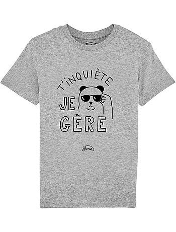 Tshirt Enfant T'INQUIETE JE GERE